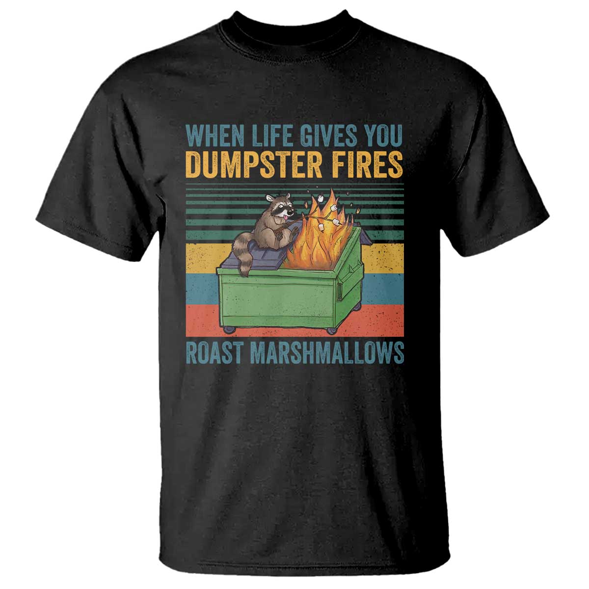 funny-dumpster-fire-raccoon-t-shirt-when-life-gives-you-dumpster-fires-roast-marshmallows-retro-vintage