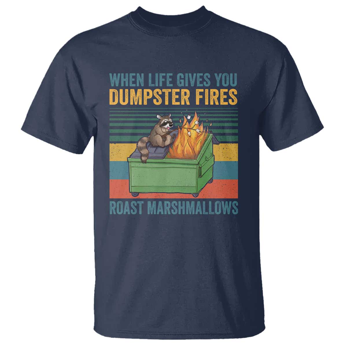 funny-dumpster-fire-raccoon-t-shirt-when-life-gives-you-dumpster-fires-roast-marshmallows-retro-vintage