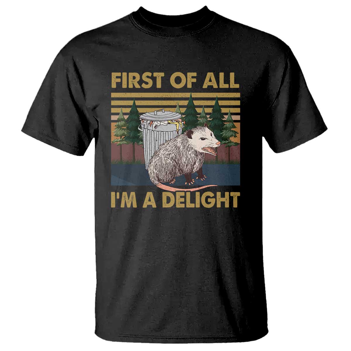 funny-opossum-t-shirt-first-of-all-im-a-delight-retro-vintage