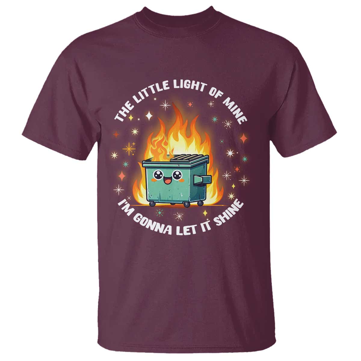 groovy-dumpster-fire-t-shirt-the-little-light-of-mine-im-gonna-let-it-shine