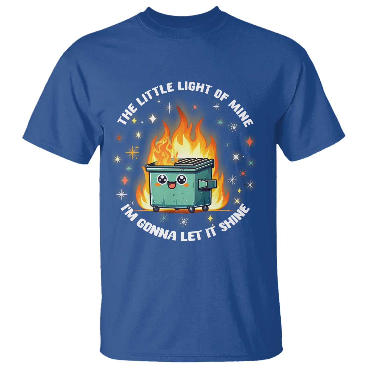 groovy-dumpster-fire-t-shirt-the-little-light-of-mine-im-gonna-let-it-shine