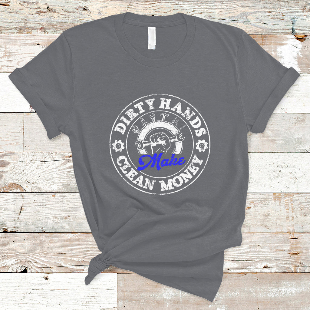 labor-day-t-shirt-dirty-hands-make-clean-money-funny-mechanic-mechanist