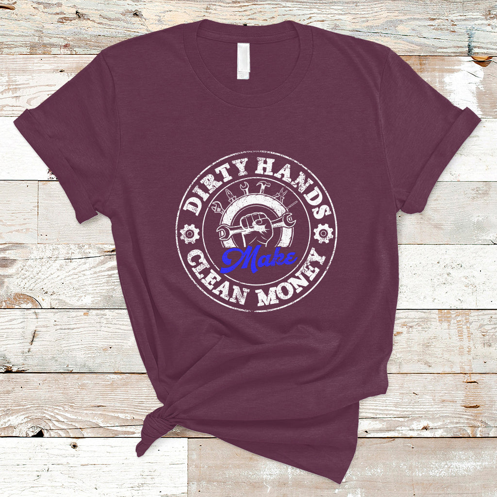 labor-day-t-shirt-dirty-hands-make-clean-money-funny-mechanic-mechanist