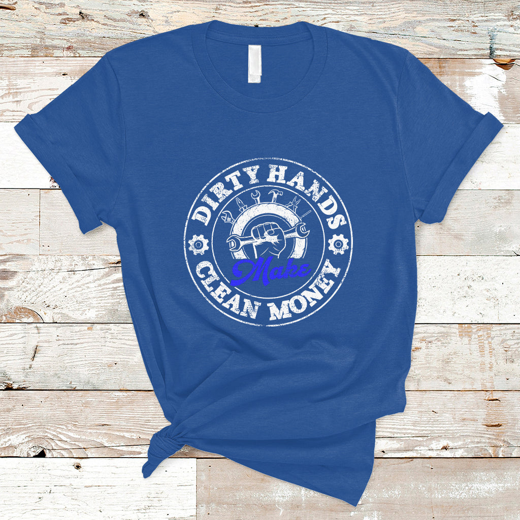 labor-day-t-shirt-dirty-hands-make-clean-money-funny-mechanic-mechanist