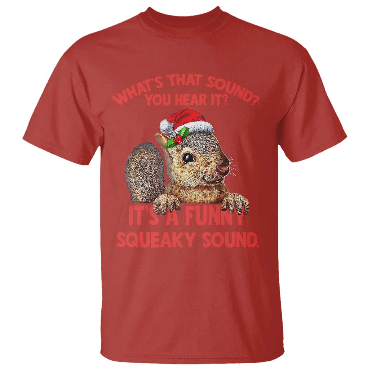 christmas-squirrel-t-shirt-its-a-funny-squeaky-sound-xmas-things