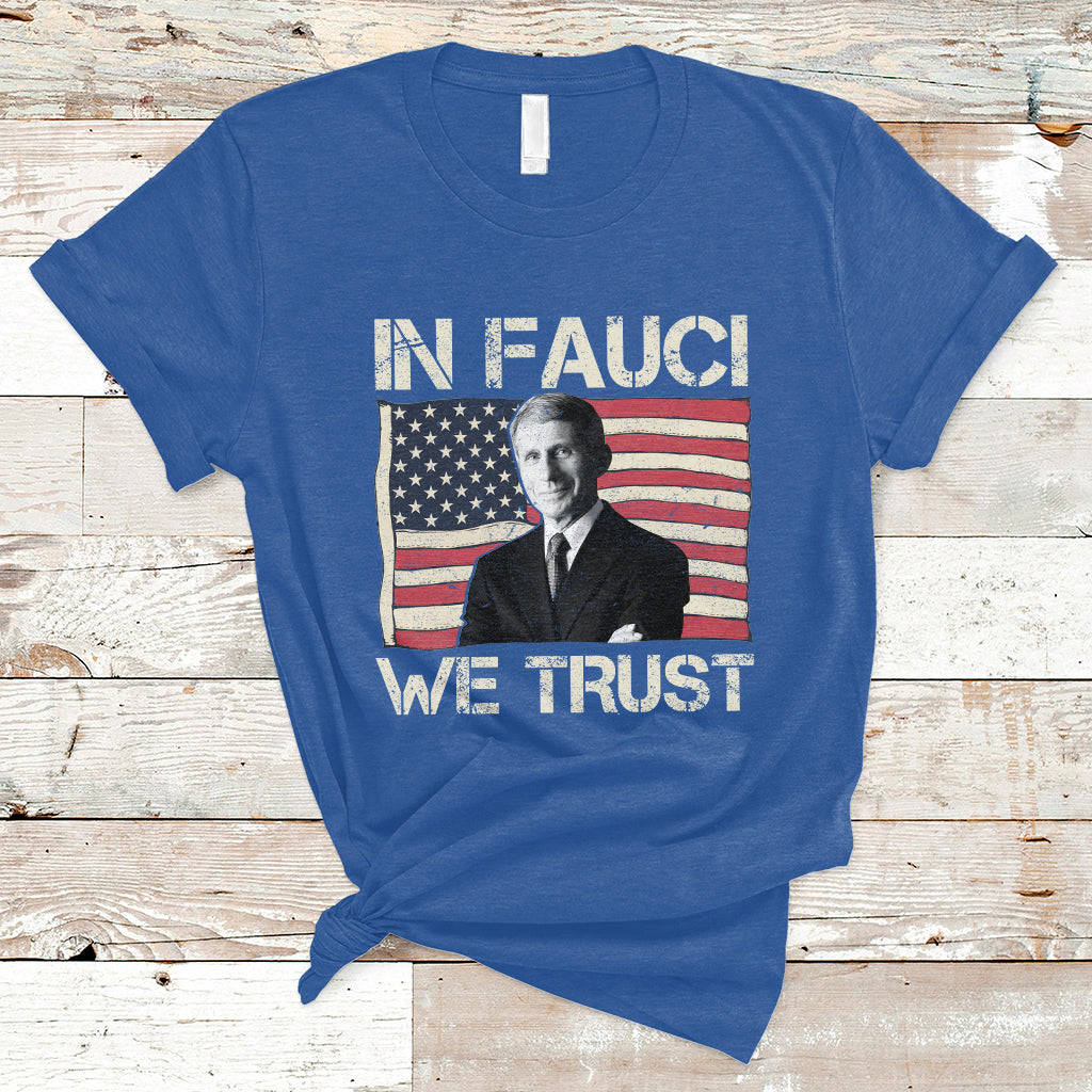 in-fauci-we-trust-tee-shirt-trust-science-not-morons-t-shirt-ts02