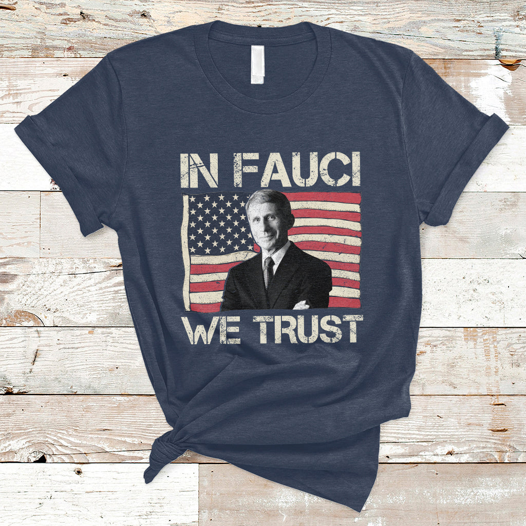 in-fauci-we-trust-tee-shirt-trust-science-not-morons-t-shirt-ts02