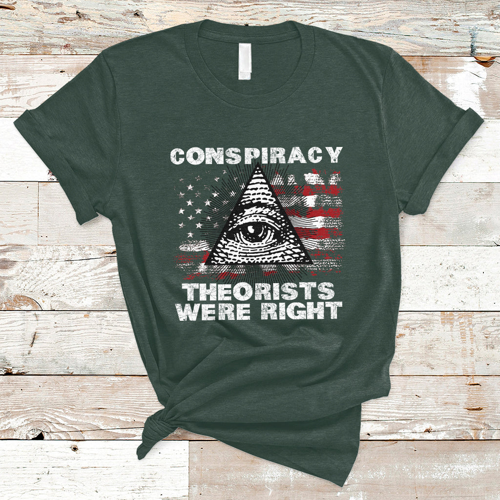 the-conspiracy-theorists-were-right-t-shirt-ts02