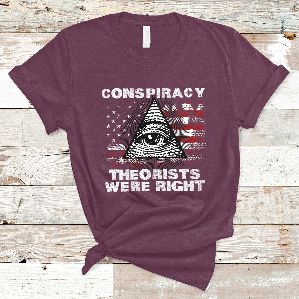 the-conspiracy-theorists-were-right-t-shirt-ts02