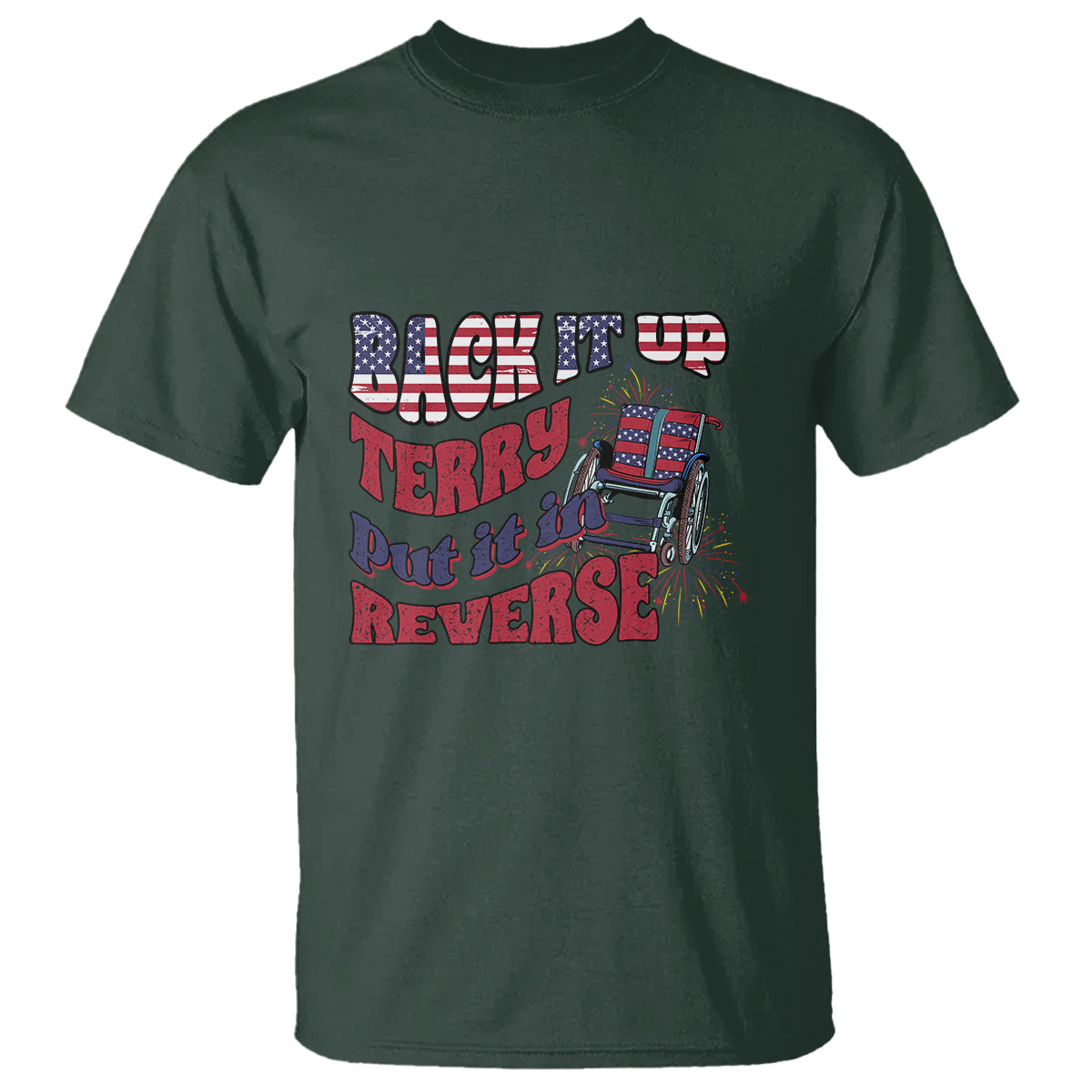 funny-4th-of-july-t-shirt-back-up-terry-put-it-in-reverse-fireworks-retro-groovy