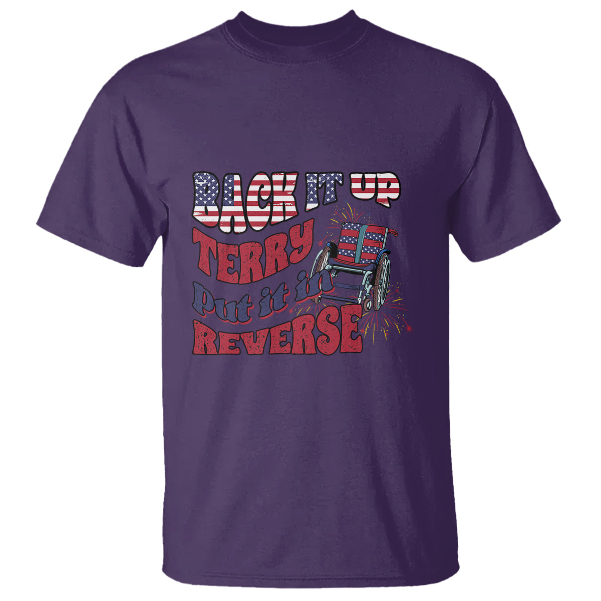 funny-4th-of-july-t-shirt-back-up-terry-put-it-in-reverse-fireworks-retro-groovy