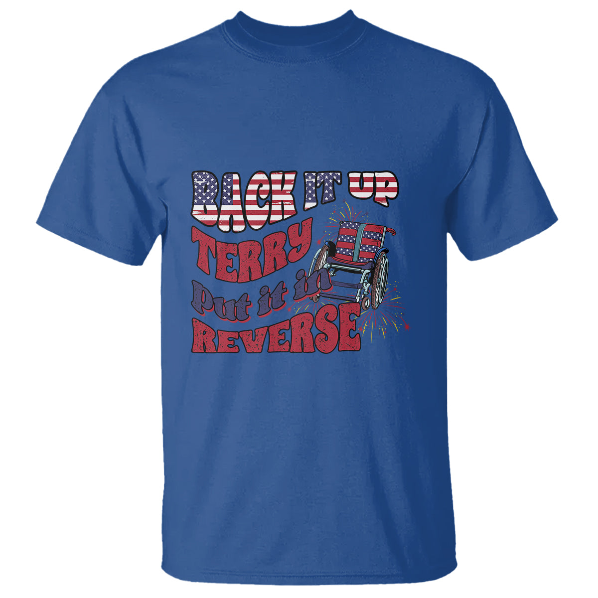 funny-4th-of-july-t-shirt-back-up-terry-put-it-in-reverse-fireworks-retro-groovy