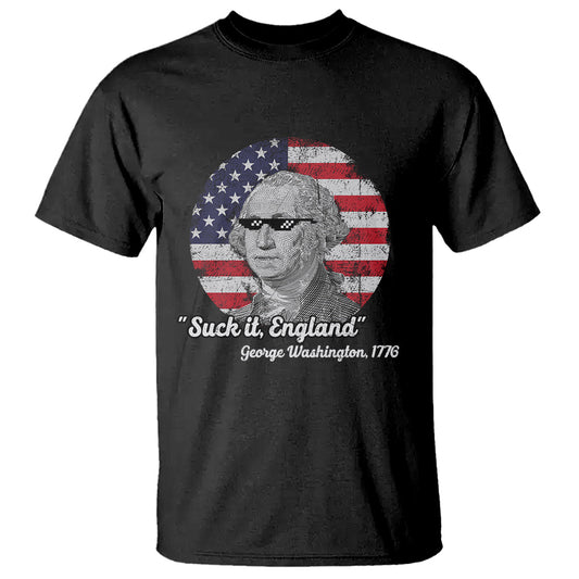 george-washington-t-shirt-suck-it-england-funny-patriotic-saying-1776-4th-of-july-us-flag