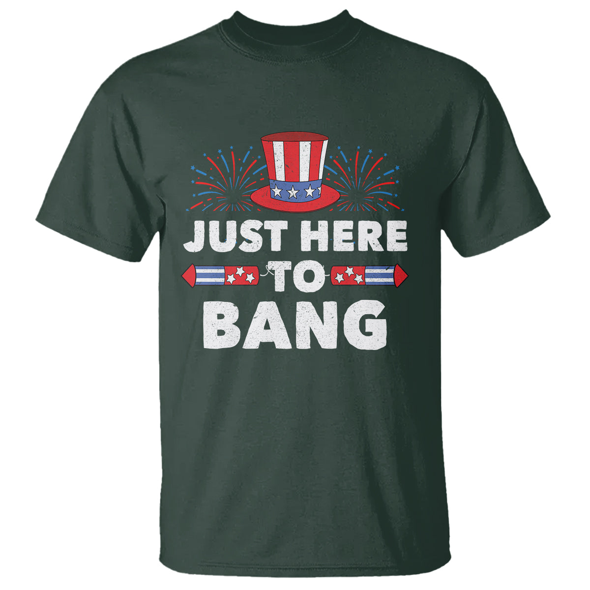 funny-4th-of-july-t-shirt-just-here-to-bang-fireworks-patriotic-independence-day