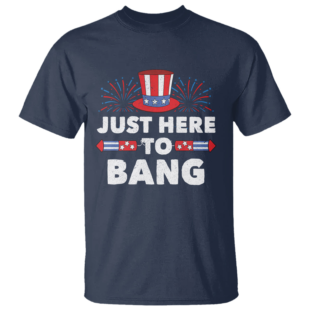 funny-4th-of-july-t-shirt-just-here-to-bang-fireworks-patriotic-independence-day