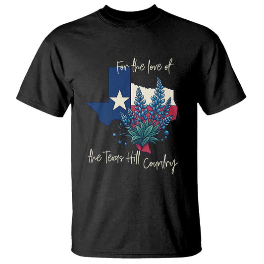 for-the-love-of-the-texas-hill-country-t-shirt-bluebonnet-floral-patriotic-flag