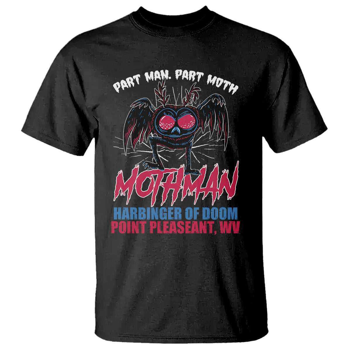 funny-mothman-t-shirt-part-man-part-moth-harbinger-of-doom-point-pleasent-wv