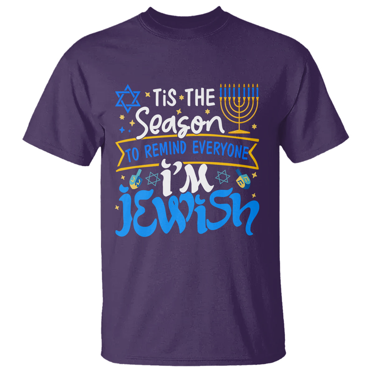 tis-the-season-to-remind-everyone-im-jewish-funny-hanukkah-t-shirt
