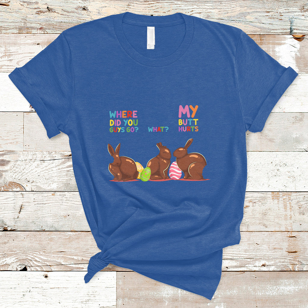 my-butt-hurts-what-where-easter-chocolate-bunny-funny-easter-t-shirt-ts02