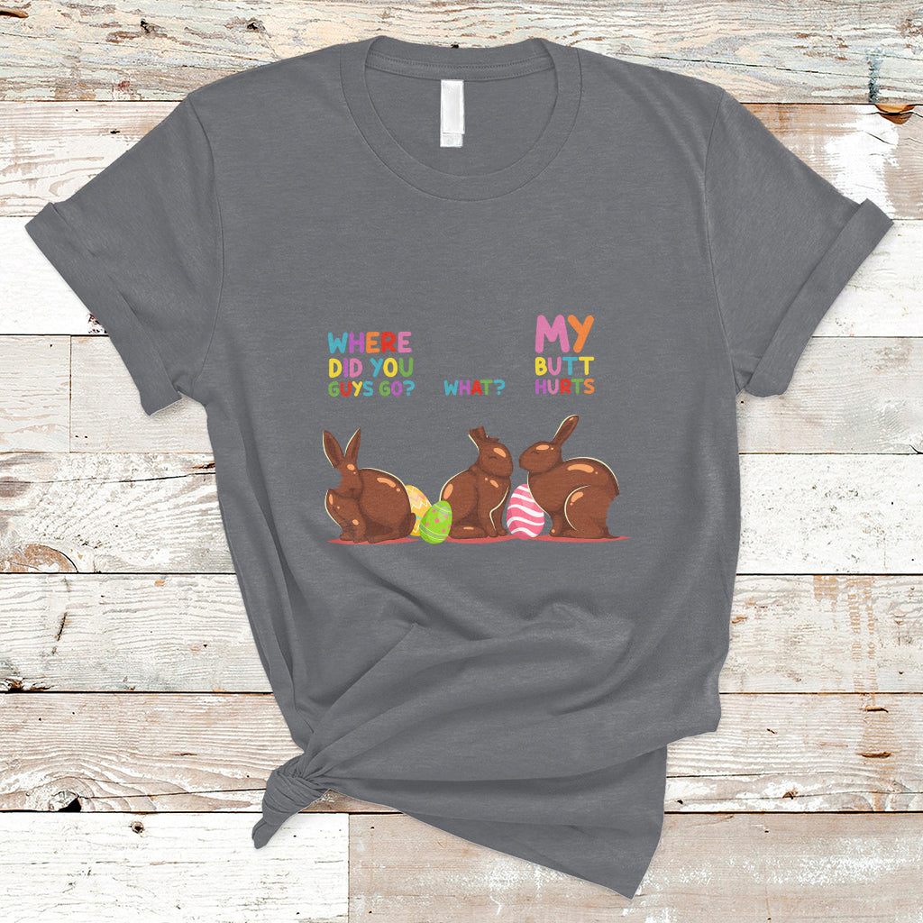 my-butt-hurts-what-where-easter-chocolate-bunny-funny-easter-t-shirt-ts02