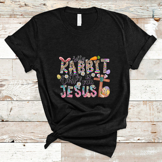 silly-rabbit-easter-is-for-jesus-religious-easter-bunny-t-shirt-ts02