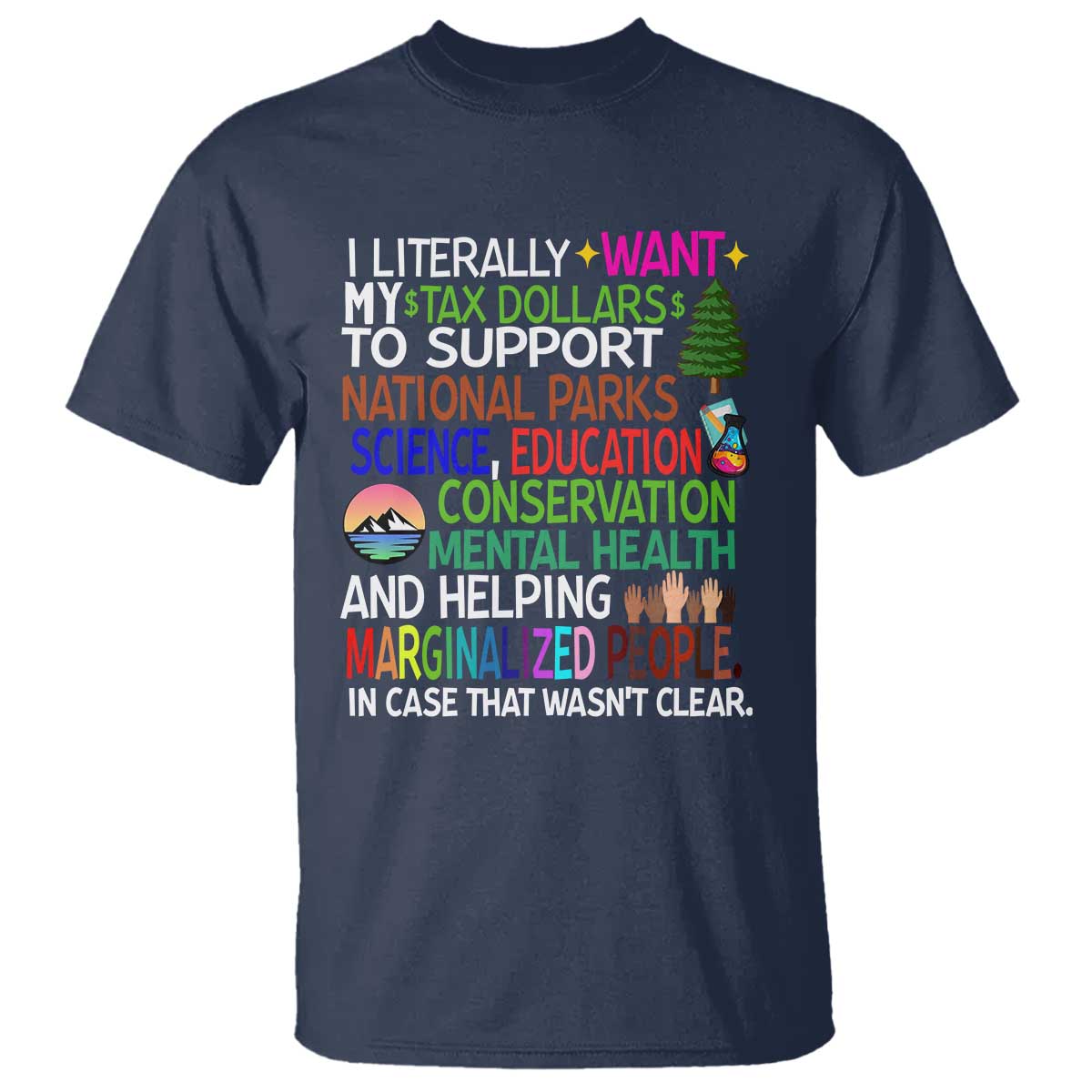i-literally-want-my-tax-dollars-to-support-national-park-t-shirt