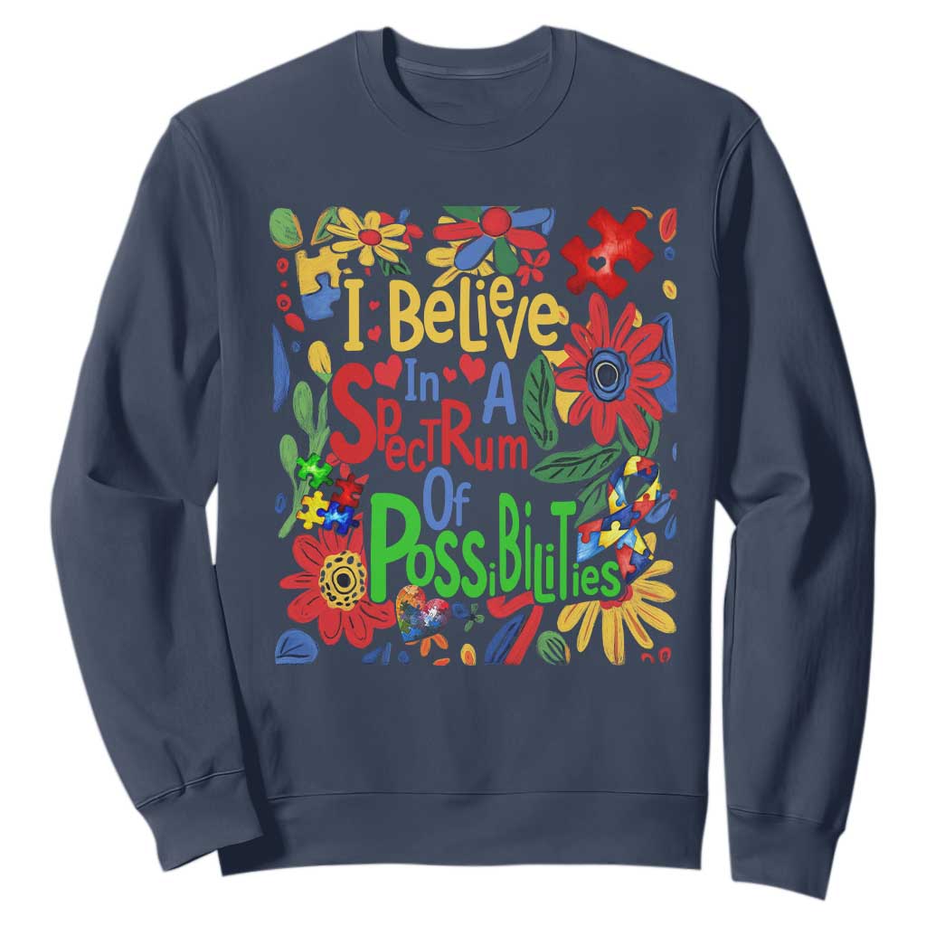 Autism Acceptance Sweatshirt I Believe In A Spectrum Of Possibilities Retro Boho