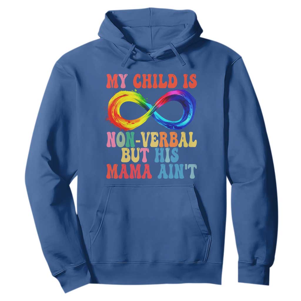 Autism Mom Hoodie My Child May Be Non verbal But His Mama Ain't Autism