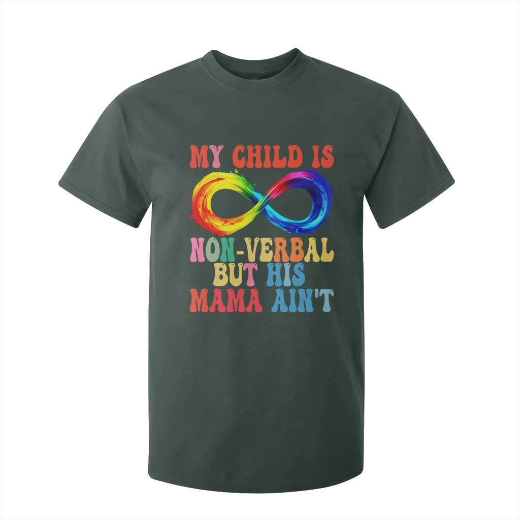 Autism Mom T Shirt For Kid My Child May Be Non verbal But His Mama Ain't Autism