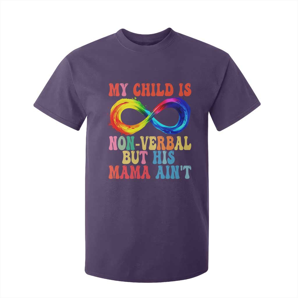 Autism Mom T Shirt For Kid My Child May Be Non verbal But His Mama Ain't Autism