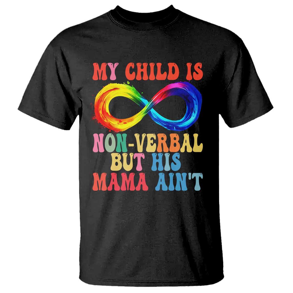 autism-mom-t-shirt-my-child-may-be-non-verbal-but-his-mama-aint-autism