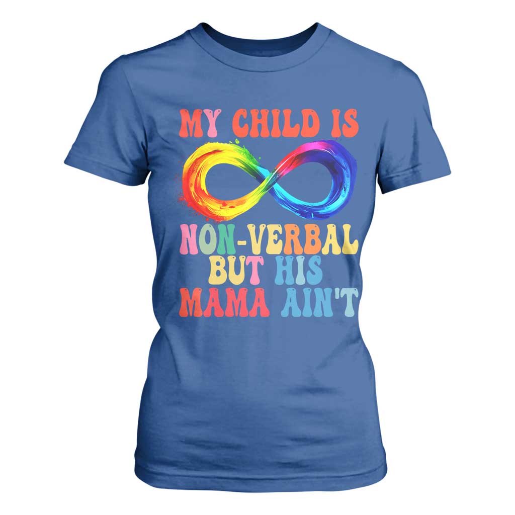 Autism Mom T Shirt For Women My Child May Be Non verbal But His Mama Ain't Autism