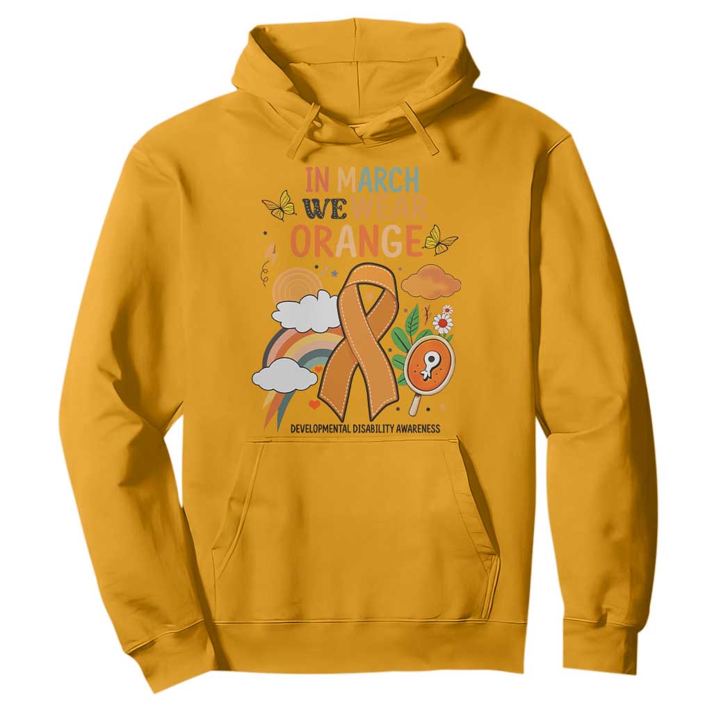 Developmental Disability Support Hoodie In March We Wear Orange
