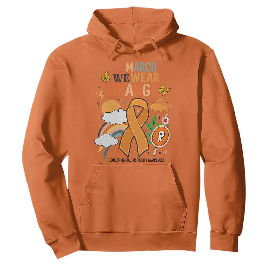 Developmental Disability Support Hoodie In March We Wear Orange