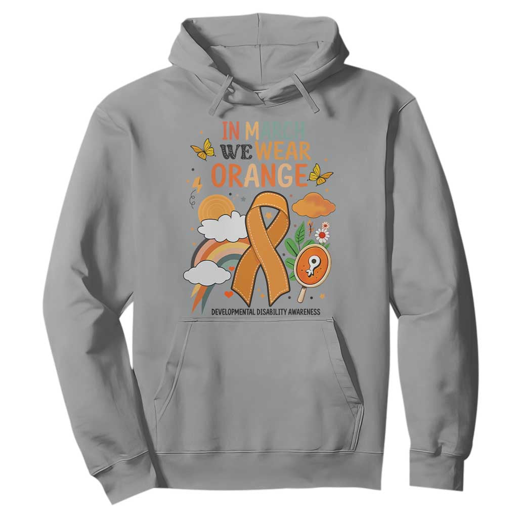 Developmental Disability Support Hoodie In March We Wear Orange