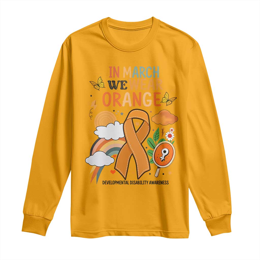Developmental Disability Support Long Sleeve Shirt In March We Wear Orange