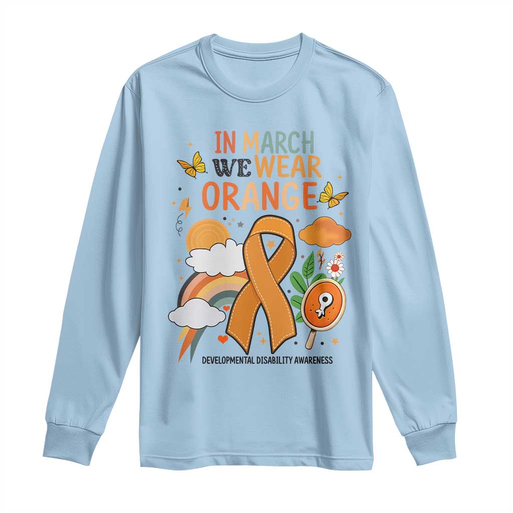 Developmental Disability Support Long Sleeve Shirt In March We Wear Orange