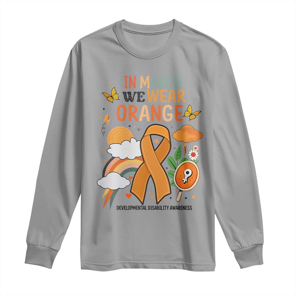 Developmental Disability Support Long Sleeve Shirt In March We Wear Orange