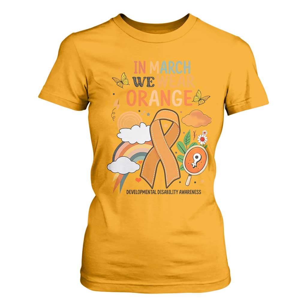 Developmental Disability Support T Shirt For Women In March We Wear Orange