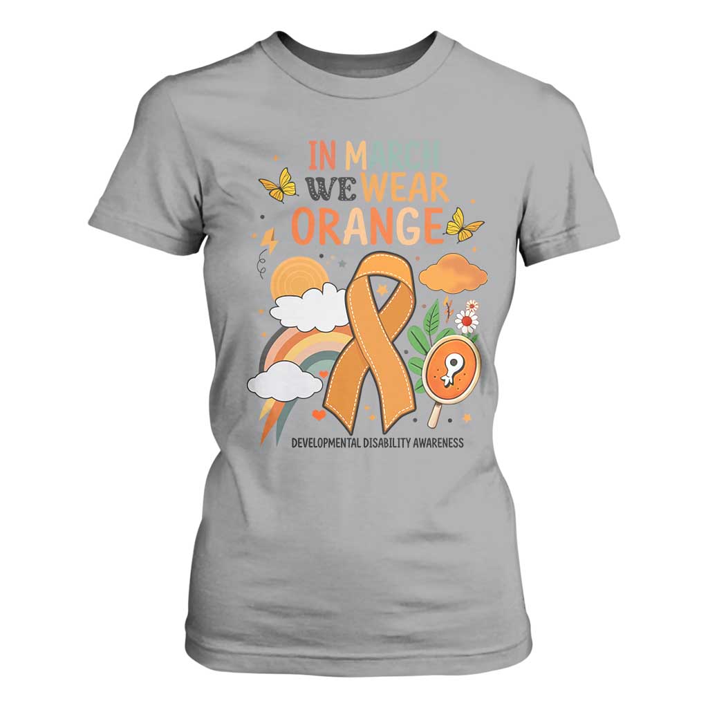 Developmental Disability Support T Shirt For Women In March We Wear Orange