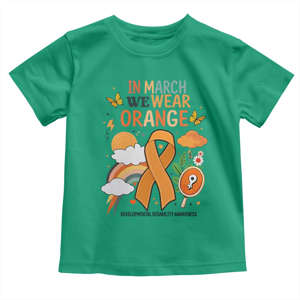 Developmental Disability Support Toddler T Shirt In March We Wear Orange