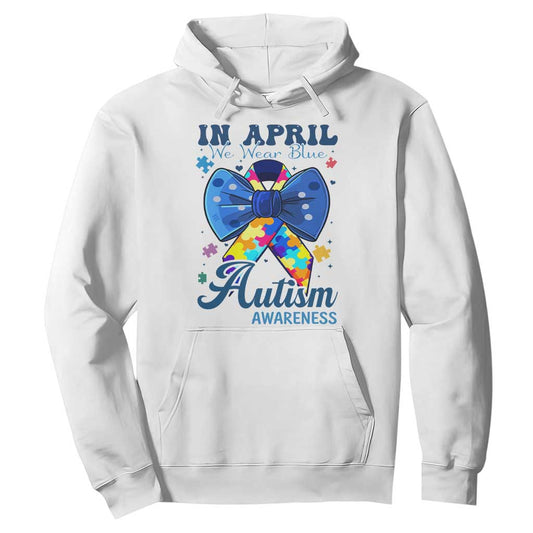 Autism Support Hoodie In April We Wear Blue Puzzle Ribbon Coquette Bow