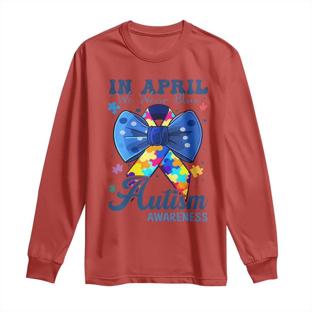 Autism Support Long Sleeve Shirt In April We Wear Blue Puzzle Ribbon Coquette Bow