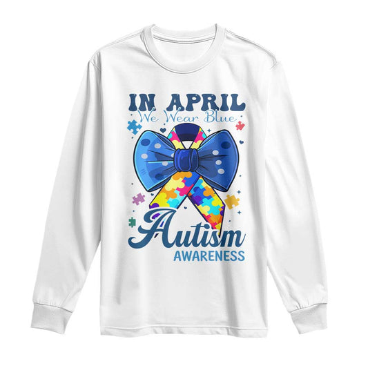 Autism Support Long Sleeve Shirt In April We Wear Blue Puzzle Ribbon Coquette Bow