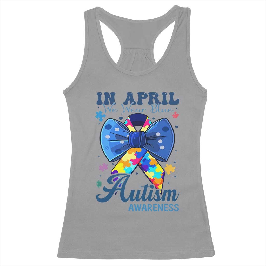 Autism Support Racerback Tank Top In April We Wear Blue Puzzle Ribbon Coquette Bow