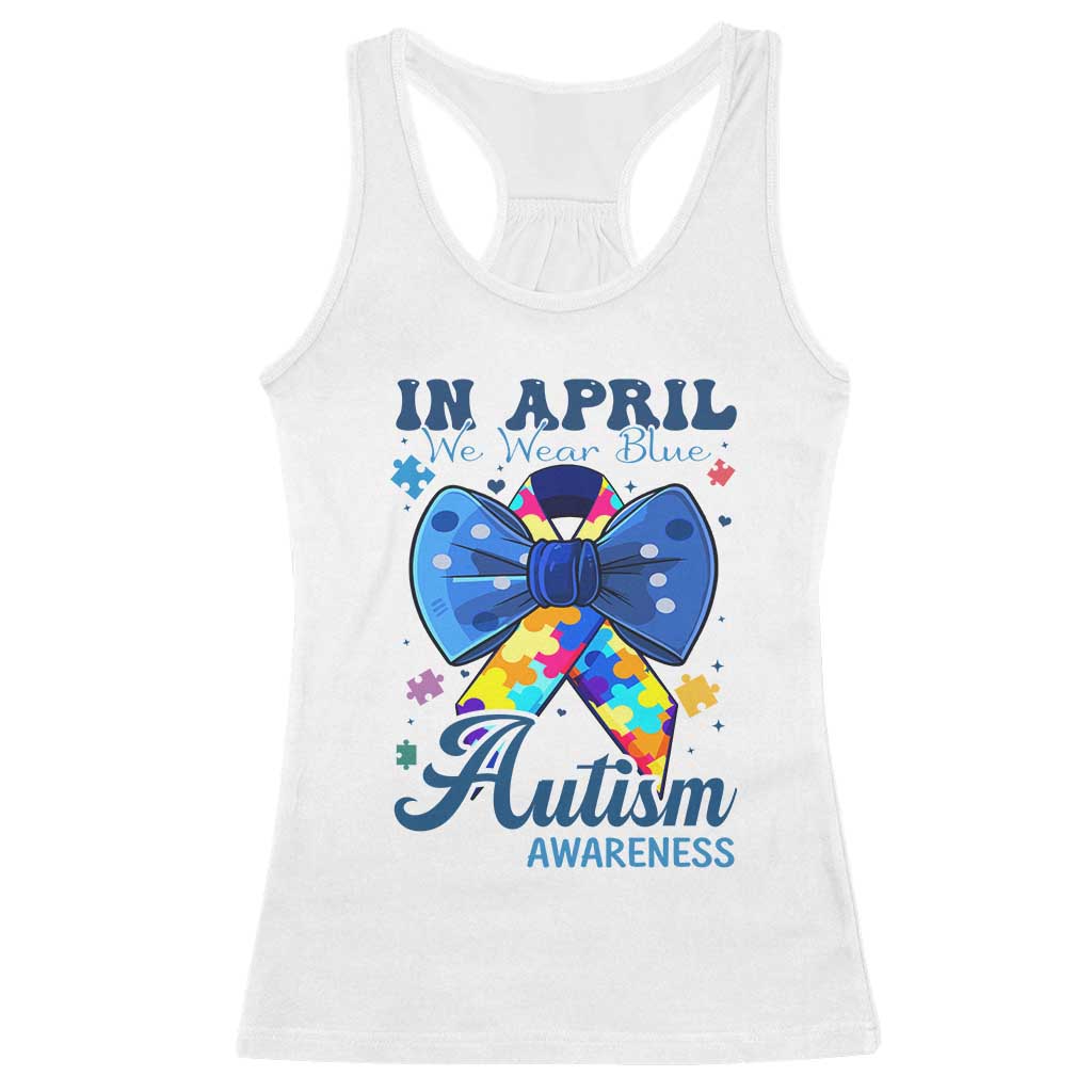 Autism Support Racerback Tank Top In April We Wear Blue Puzzle Ribbon Coquette Bow