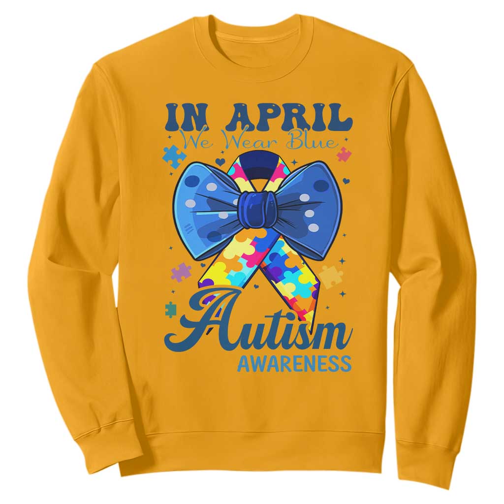 Autism Support Sweatshirt In April We Wear Blue Puzzle Ribbon Coquette Bow