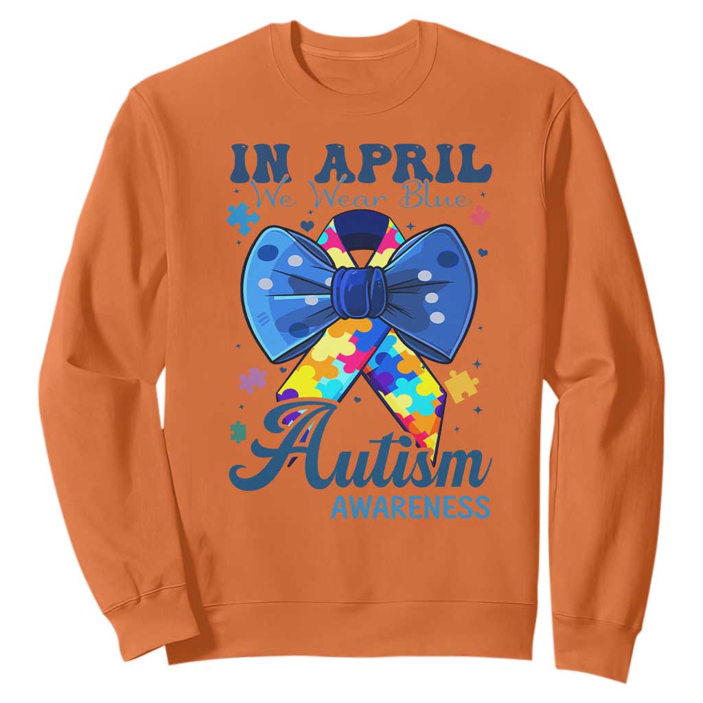 Autism Support Sweatshirt In April We Wear Blue Puzzle Ribbon Coquette Bow