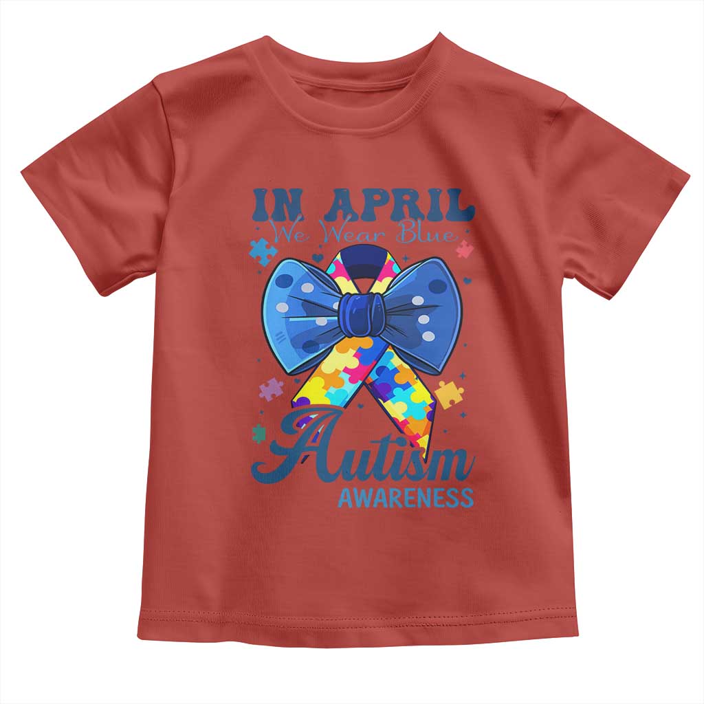 Autism Support Toddler T Shirt In April We Wear Blue Puzzle Ribbon Coquette Bow