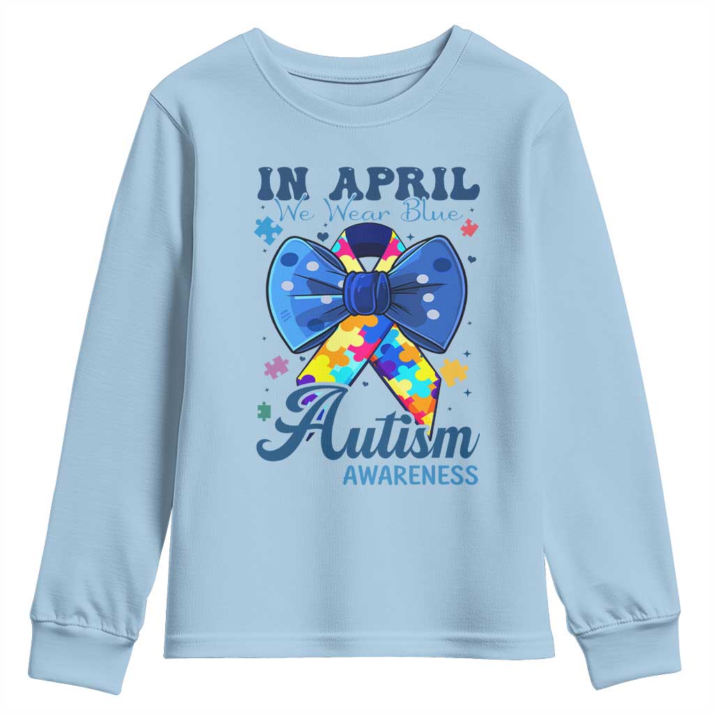 Autism Support Youth Sweatshirt In April We Wear Blue Puzzle Ribbon Coquette Bow